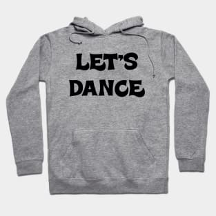 Let's Dance Drinking Party Gift Hoodie